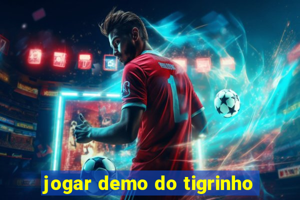 jogar demo do tigrinho